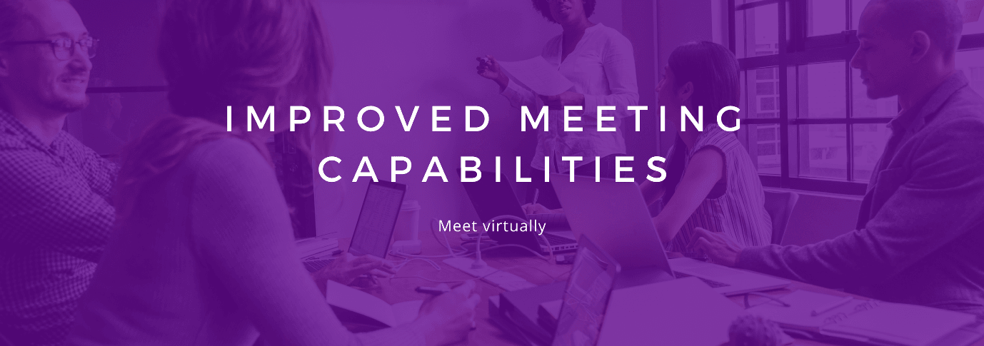 Improved-meeting-capabilities