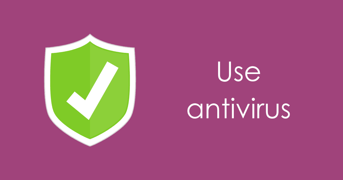 use antivirus to prevent malware attacks (3)